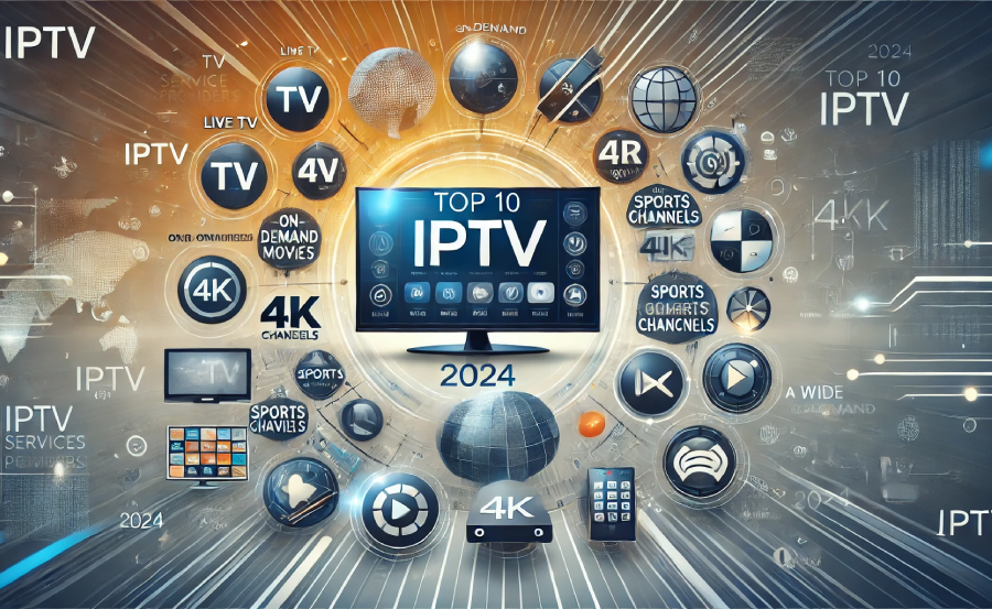 10 Best IPTV Service Providers Subscriptions 2024