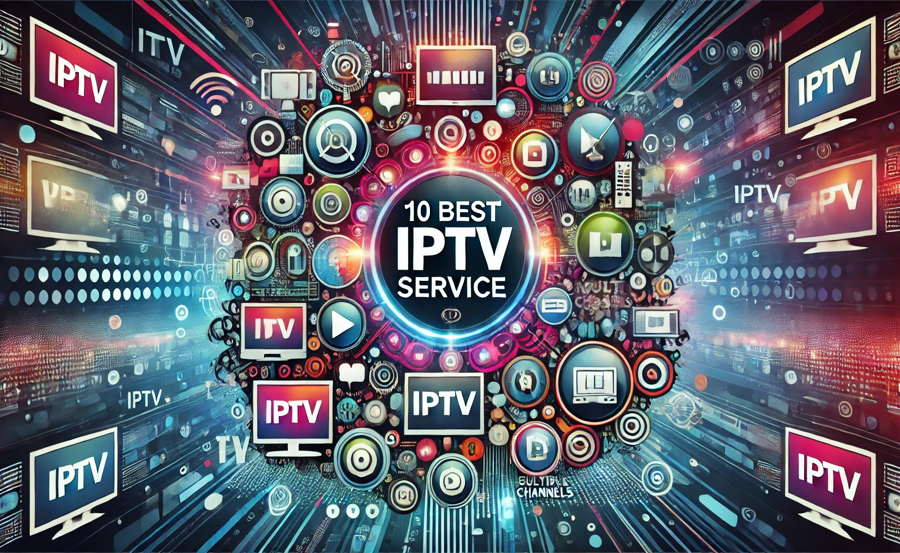 10 Best IPTV Service Providers